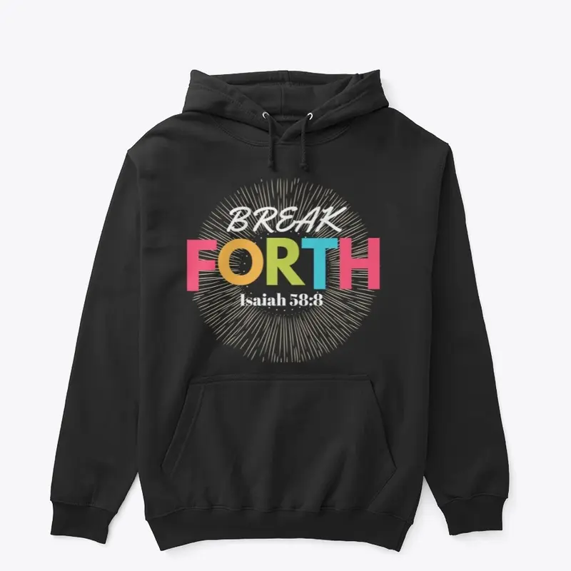 BREAK FORTH 